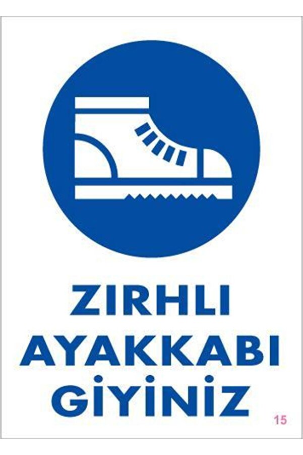 Ethab Ti̇caret İş Güveli̇ği̇ Ayakkabısı Uyarı Levhası 25X35 Kod15