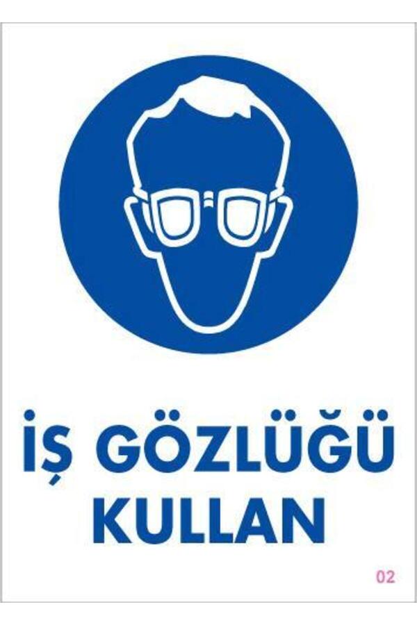 Ethab Ti̇caret İş Gözlüğü Kullan Uyarı Levhası 25X35 Kod2
