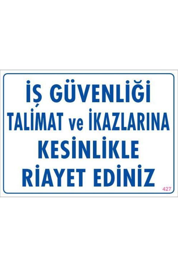 Ethab Ti̇caret İş Güvenli̇ği̇ Tali̇mat Uyarı Levhası 25X35 Kod427