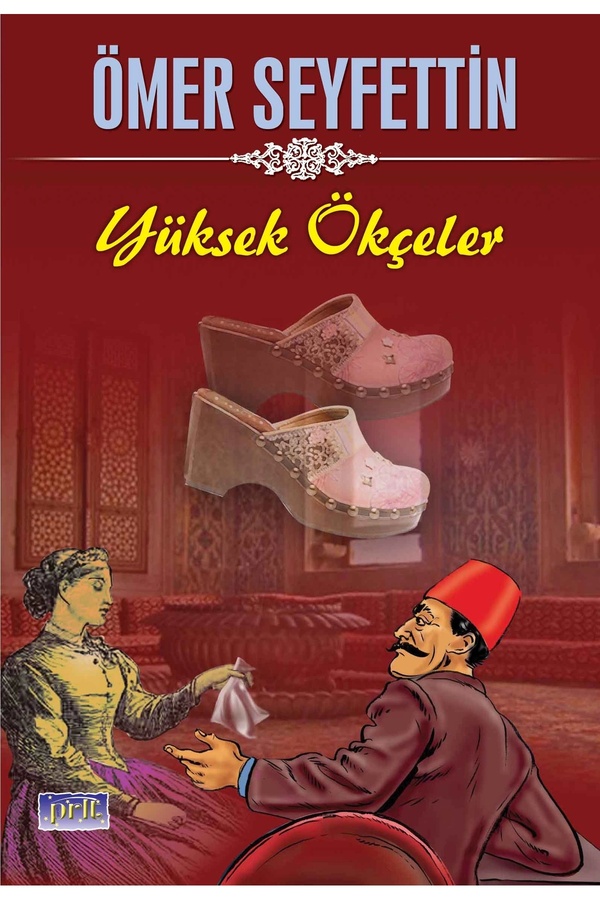Parıltı Yayınları Ömer Seyfetti̇n Yüksek Ökçeler