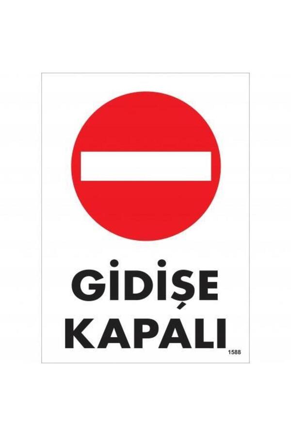 Ethab Ti̇caret Gi̇di̇şe Kapalı Uyarı Levhası 25X35 Kod1588