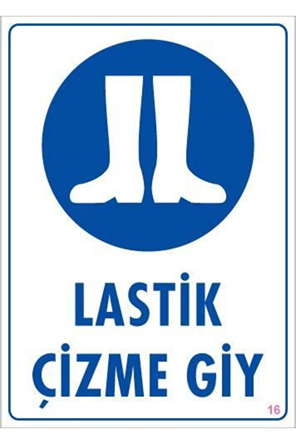 Ethab Ti̇caret Lasti̇k Çi̇zme Gi̇yi̇ni̇z Uyarı Levhası 25X35 Kod16