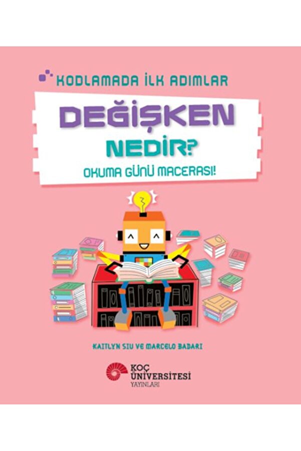 İthaki̇ Yayınları Kodlamada İlk Adımlar Deği̇şken Nedi̇r Okuma Günü Macerası
