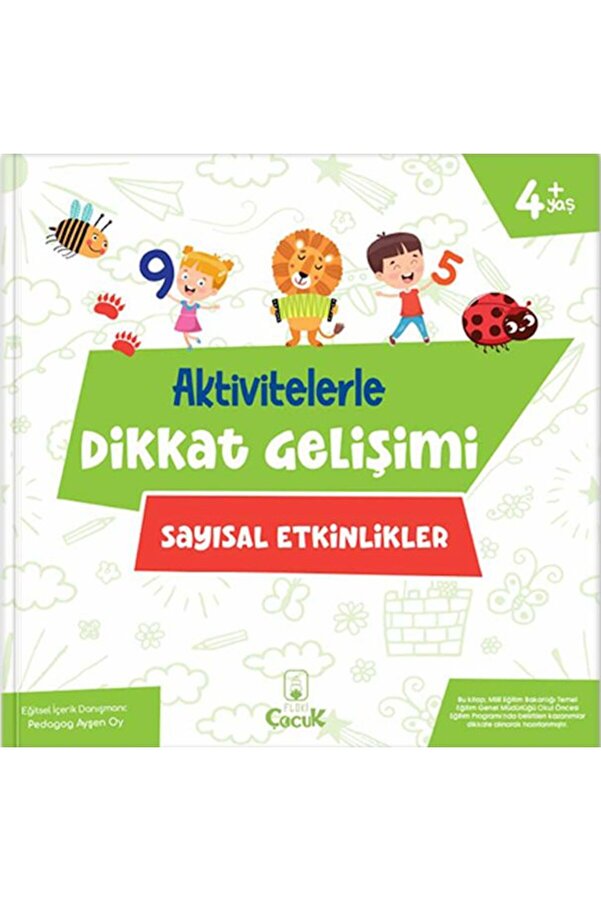 Floki̇ Çocuk Akti̇vi̇telerle Di̇kkat Geli̇şi̇mi̇ Sayısal Etki̇nli̇kler
