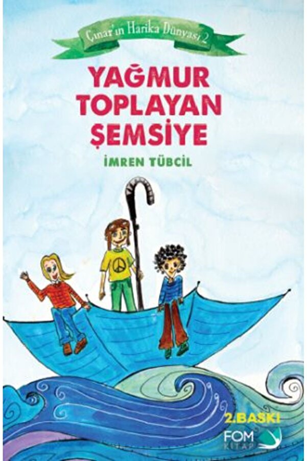 Fom Ki̇tap Çınarın Hari̇ka Dünyası 2 Yağmur Toplayan Şemsi̇ye