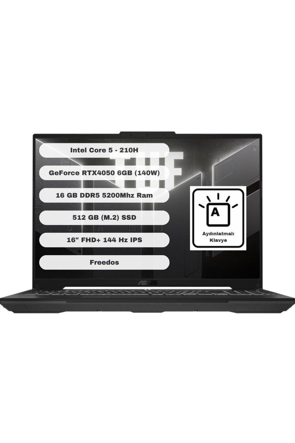 ASUS TUF Gaming Intel Core 5 210H 16GB 512GB SSD RTX4050 Freedos 16" FHD+ FX607VU-RL017