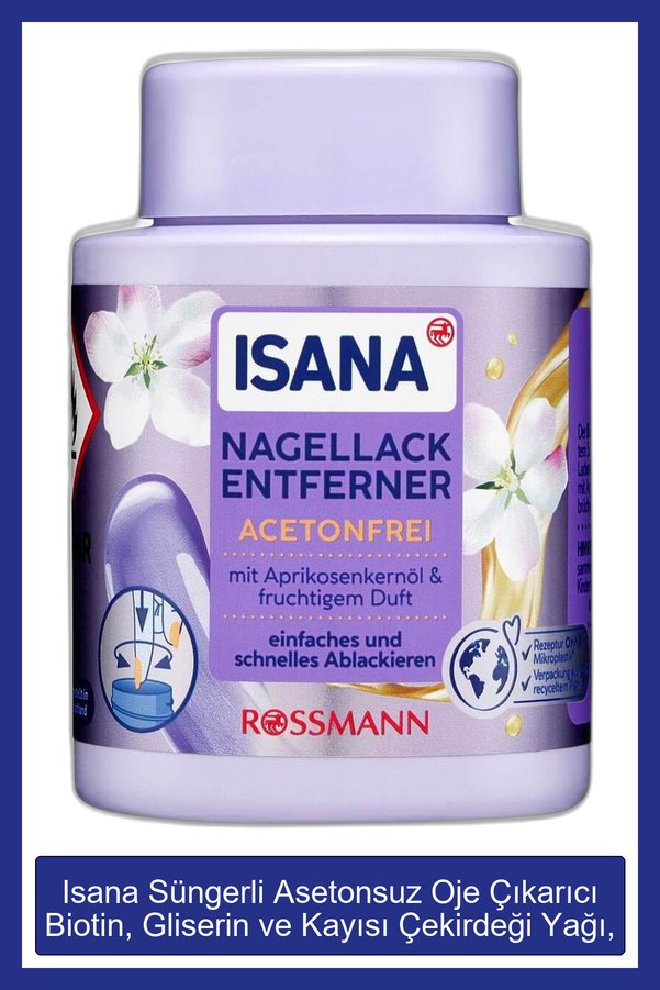 ISANA Süngerli Asetonsuz Oje Çıkarıcı Biotin Gliserin ve Kayısı Çekirdeği Yağı 75 ml