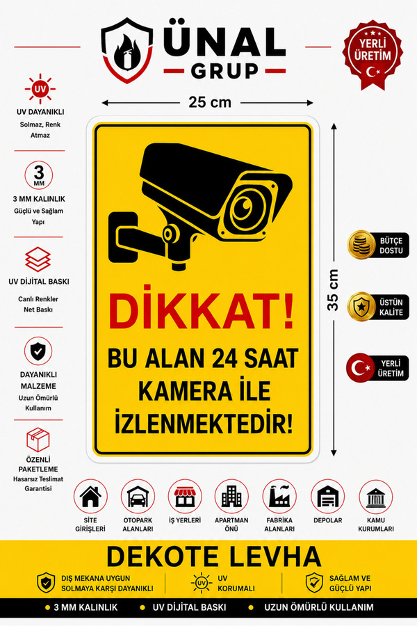 ünalgrup Dikkat Bu Alan 24 Saat Kamera ile İzlenmektedir 25x35 cm Dekota Foam Dijital Baskı) Uyarı