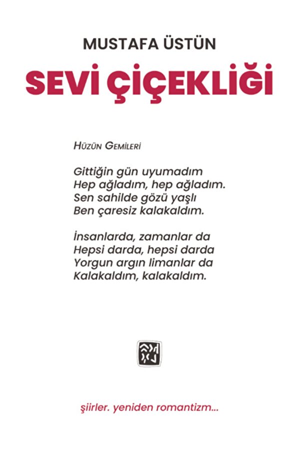 Kutlu Yayınevi̇ Sevi̇ Çi̇çekli̇ği̇ - Mustafa Üstün