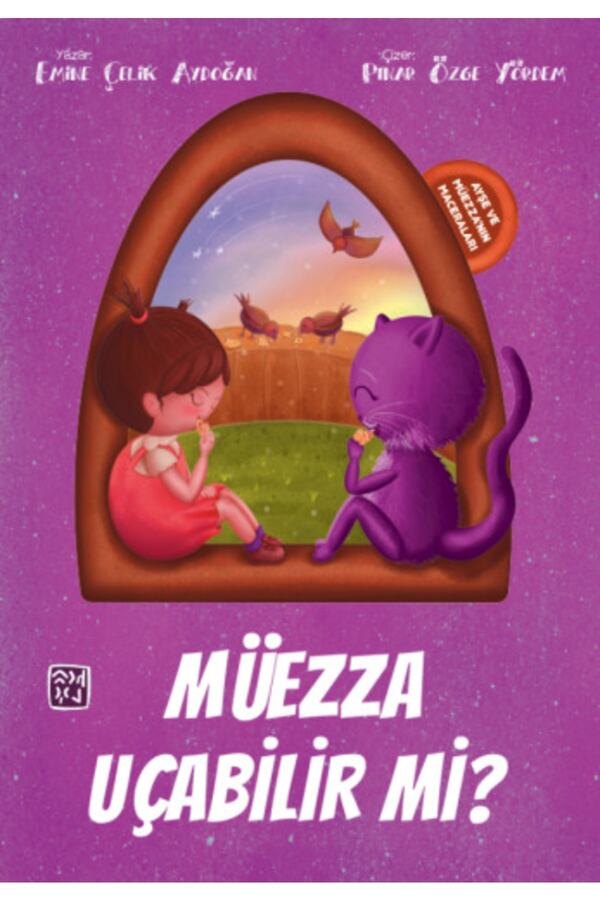 Kutlu Yayınevi̇ Ayşe Ve Müezza Nın Maceraları - Müezza Uçabi̇li̇r Mi̇ - Emi̇ne Çeli̇k Aydoğan