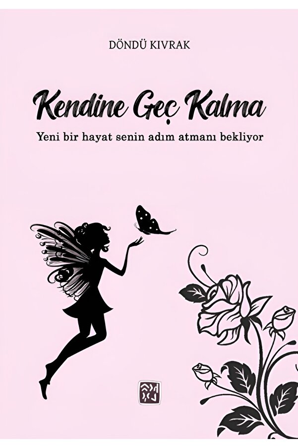 Kutlu Yayınevi̇ Kendi̇ne Geç Kalma - Döndü Kıvrak