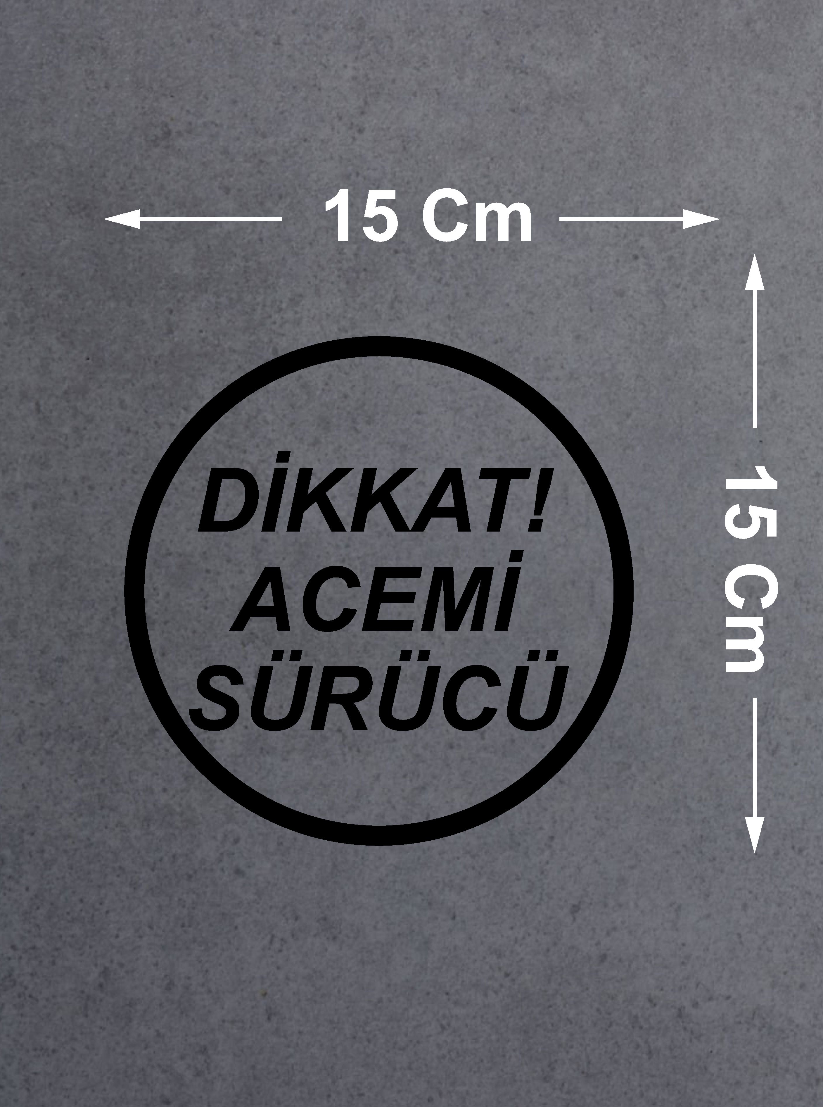 Di̇kkat Acemi̇ Sürücü Sti̇cker - Araba Oto Motosi̇klet Sti̇cker 00167 15X15 Cm 