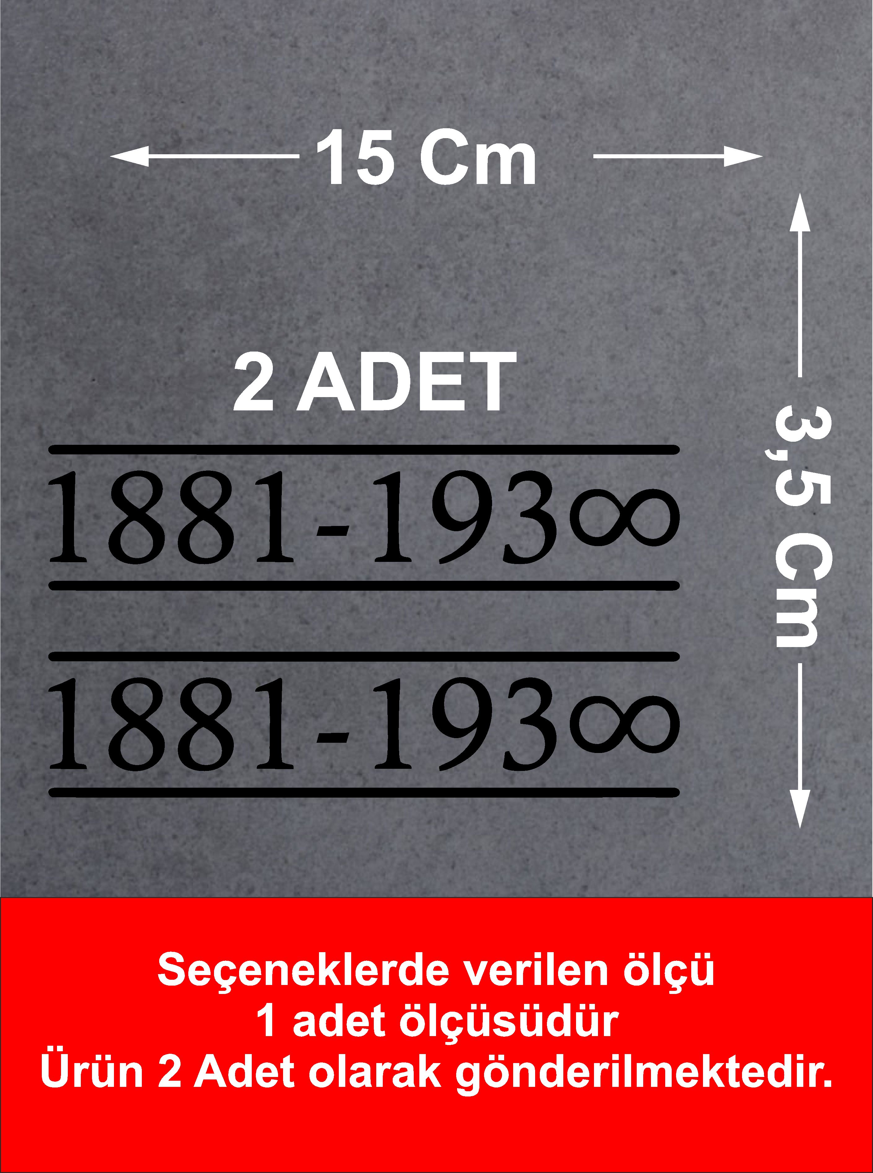 1881-1938 Mustafa Kemal Atatürk Sticker - Ata Büyük Türk Atatürk Sticker - Araba Oto Cam Motosiklet Karavan Sticker - 00013 15X3,5 Cm 