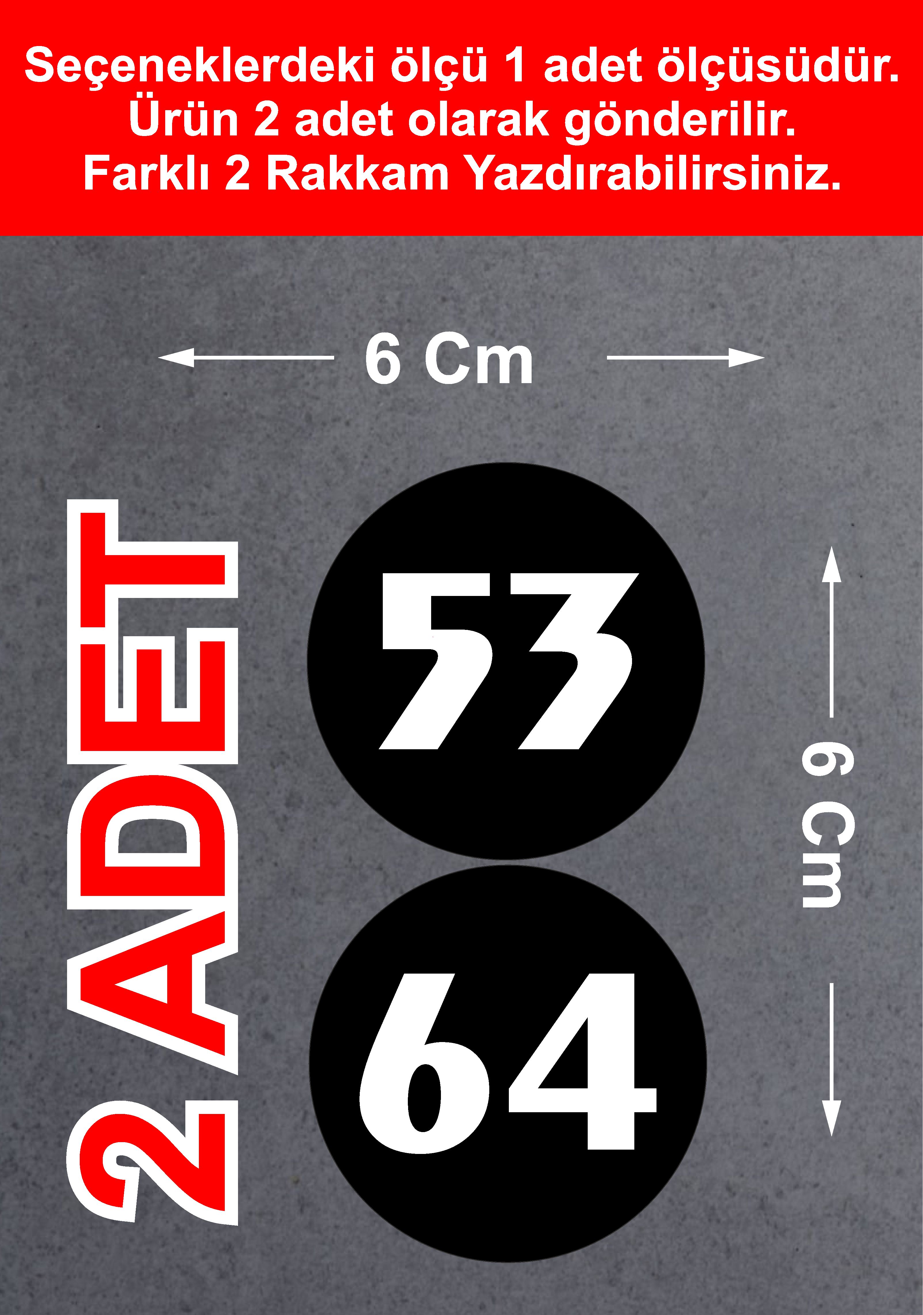 Kişiye Özel 2 Adet Numara Sticker - Motosiklet Araba Oto Karavan Cam Sticker - 00099 6X6 Cm 
