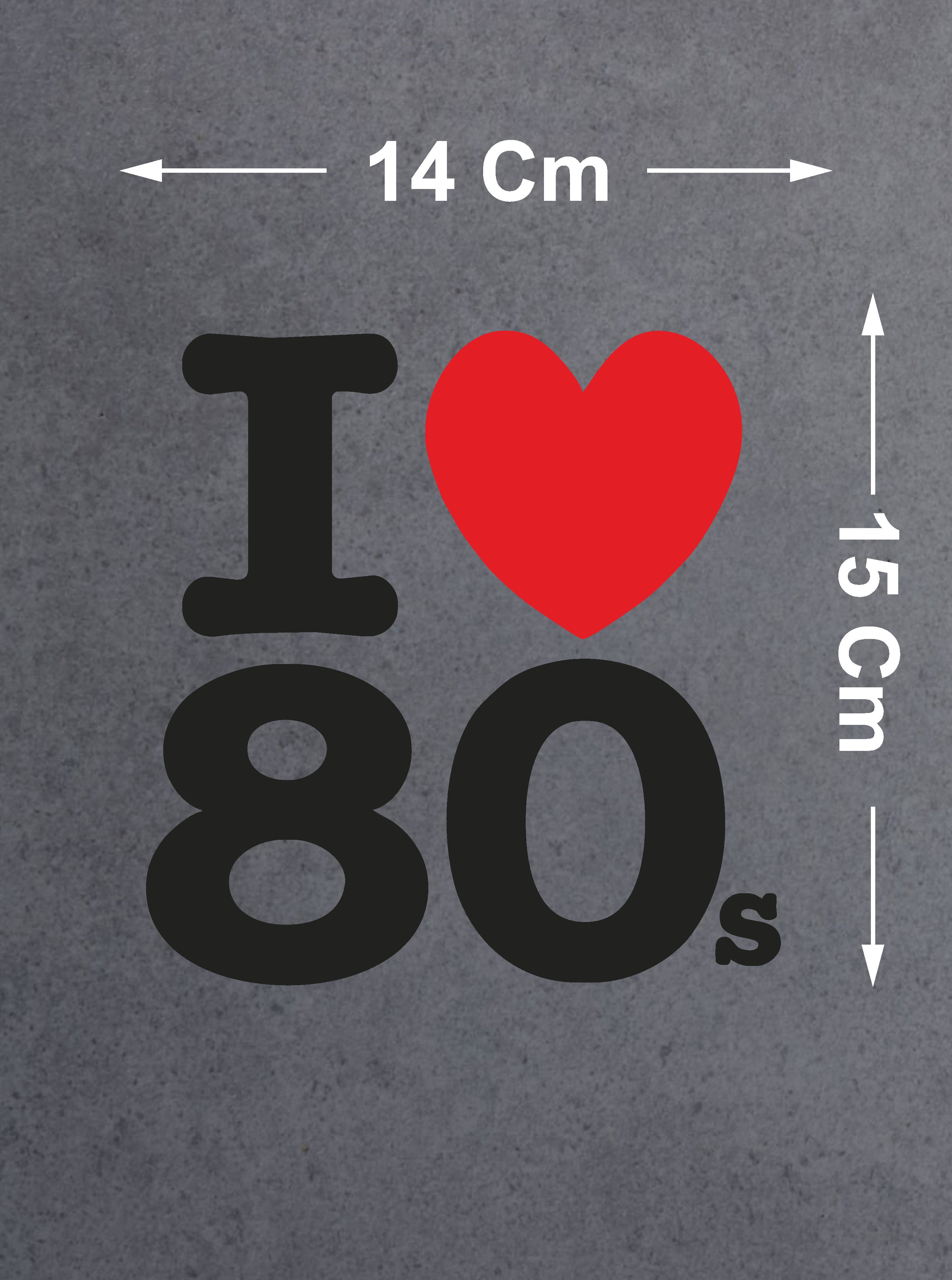 I Love 80 S Sti̇cker - Araba Oto Öotosi̇klet Karavan Cam Sti̇cker - 00043 12X11 Cm 